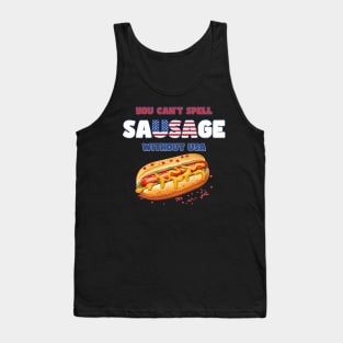 You Can't Spell Sausage without USA Funny 4th of July Tank Top